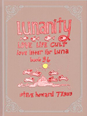 cover image of Lunanity Love Life Cult Love Letter for Luna Book 36